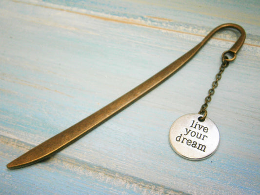 Bookmark with a Antique Silver Live Your Dream Disc/Book Lover Bookmark/Motivation Bookmark/Bookmarks for Books/Book Lover/Bookmark/Gift